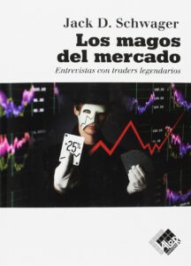Magos do Mercado: Entrevistas com Top Traders, de Jack D. Schwager (1989)